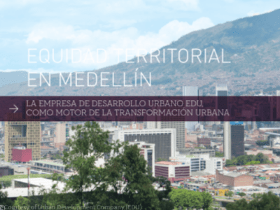 Medellín: Hacia La Construcción de un Modelo de Estrategias para la Equidad&nbsp;Territorial?